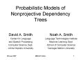Probabilistic Models of Nonprojective Dependency Trees