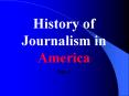 History of American Journalism