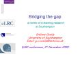 Bridging the gap a review of elearning research at Southampton