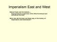 Imperialism East and West