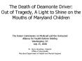 The Death of Deamonte Driver: Out of Tragedy, A Light to Shine on the Mouths of Maryland Children