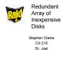 Redundant Array of Inexpensive Disks