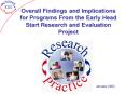 Overall Findings and Implications for Programs From the Early Head Start Research and Evaluation Pro