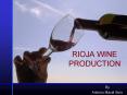 RIOJA WINE PRODUCTION