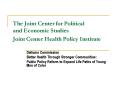 The Joint Center for Political and Economic Studies Joint Center Health Policy Institute