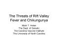 The Threats of Rift Valley Fever and Chikungunya