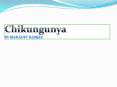 Chikungunya by Mahadev ramjee
