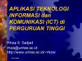 APLIKASI TEKNOLOGI INFORMASI dan KOMUNIKASI ICT di PERGURUAN TINGGI