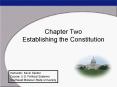Chapter Two Establishing the Constitution