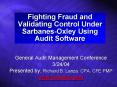 Fighting Fraud and Validating Control Under Sarbanes-Oxley Using Audit Software
