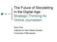 The Future of Storytelling in the Digital Age: Strategic Thinking for Online Journalism