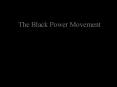 The Black Power Movement