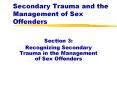 Secondary Trauma and the Management of Sex Offenders