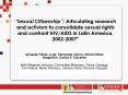 Sexual Citizenship: Articulating research and activism to consolidate sexual rights and confront HIV