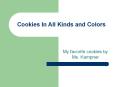 Cookies In All Kinds and Colors