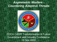 Asymmetric Warfare - Countering Adaptive Threats