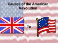 Causes of the American Revolution