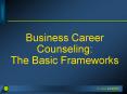 Business Career Counseling: The Basic Frameworks