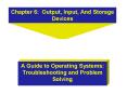 Chapter 6: Output, Input, And Storage Devices