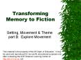 Transforming Memory to Fiction