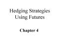 Hedging Strategies Using Futures
