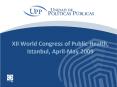 XII World Congress of Public Health, Istanbul, AprilMay 2009