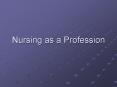 Nursing as a Profession