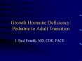 Growth Hormone Deficiency: Pediatric to Adult Transition