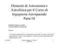 Elementi di Astronomia e Astrofisica per il Corso di Ingegneria Aerospaziale Parte III