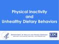 Physical Inactivity and Unhealthy Dietary Behaviors