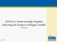 MSHDA's Homeownership Programs Delivering the Dream to Michigan Families