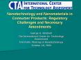 Nanotechnology and Nanomaterials in Consumer Products: Regulatory Challenges and Necessary Amendment