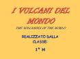 I VULCANI DEL MONDO THE VOLCANOES OF THE WORLD