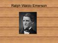 Ralph Waldo Emerson