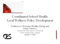 Coordinated School Health: Local Wellness Policy Development
