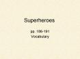 Superheroes
