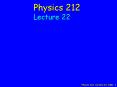 Physics 212 Lecture 22, Slide 1