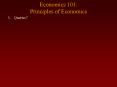 Economics 101: Principles of Economics