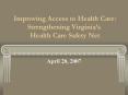 Improving Access to Health Care: Strengthening Virginias Health Care Safety Net