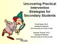 Uncovering Practical Intervention Strategies for Secondary Students