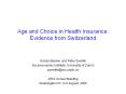 Age and Choice in Health Insurance: Evidence from Switzerland
