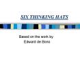 SIX THINKING HATS