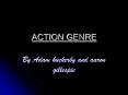 ACTION GENRE