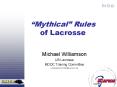Mythical Rules of Lacrosse