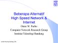 Beberapa Alternatif High Speed Network