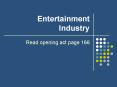 Entertainment Industry