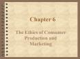 The Ethics of Consumer Production and Marketing