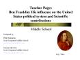 Teacher Pages Ben Franklin: His influence on the United States political system and Scientific contr