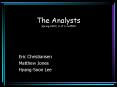 The Analysts Spring 2003, U of U cs4500