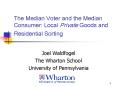 The Median Voter and the Median Consumer: Local Private Goods and Residential Sorting